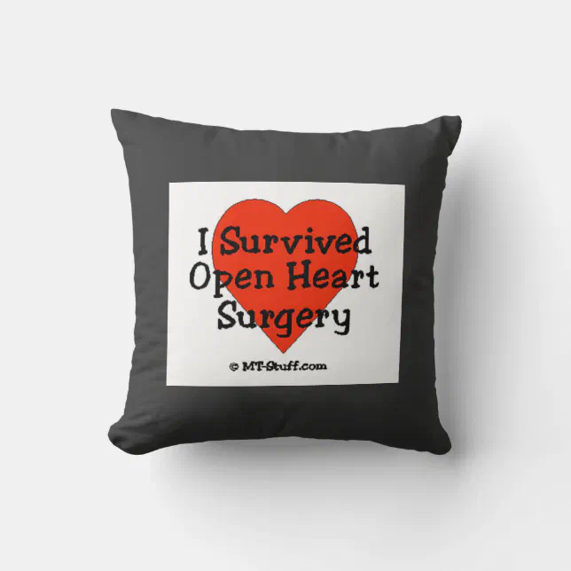 I Survived Open Heart Surgery Pillow Zazzle