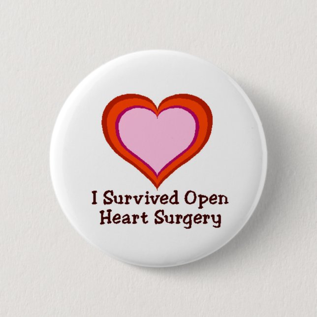 I Survived Open Heart Surgery Pinback Button (Front)