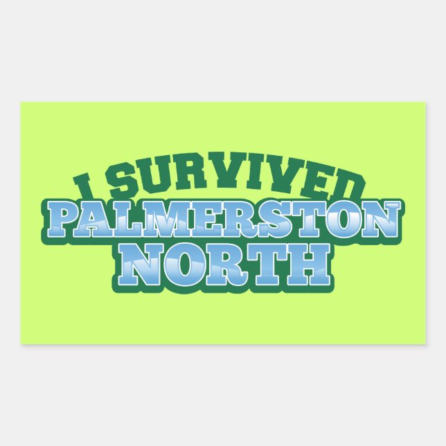 I Survived PALMERSTON NORTH Rectangular Sticker (Front)