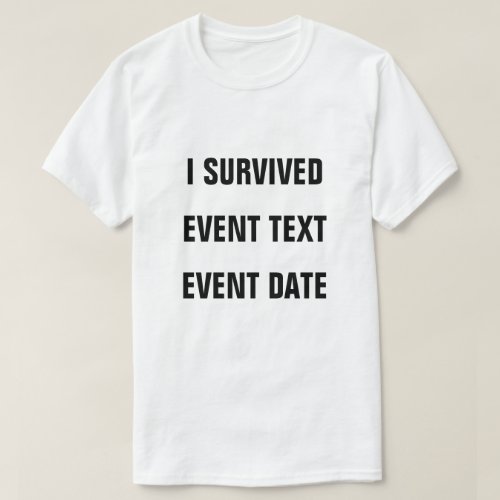 I Survived Personalize It T_Shirt