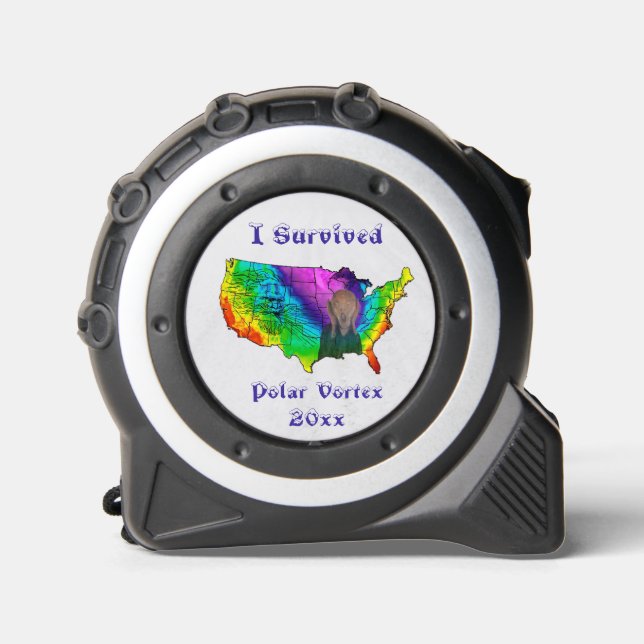 I Survived Polar Vortex 20xx Tape Measure (Front)