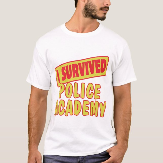 I SURVIVED POLICE ACADEMY T-Shirt (Front)