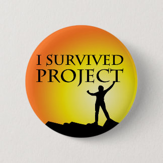 I SURVIVED PROJECT PINBACK BUTTON