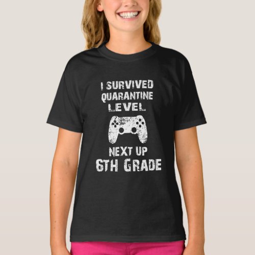 I Survived Quarantine Level Sixth 6th grade Gamer T_Shirt