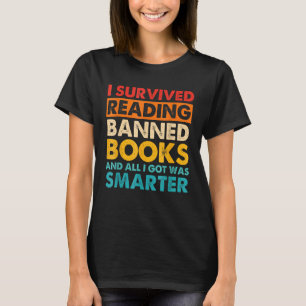 I Survived Reading Banned Books And All I Got Was T-Shirt