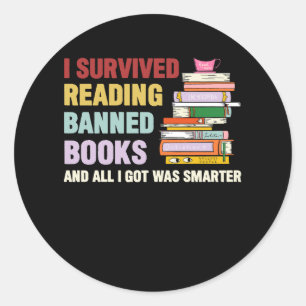 I Survived Reading Banned Books Book Lover Bookaho Classic Round Sticker