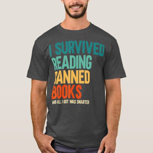 I Survived Reading Banned Books Book Lover Bookaho T_Shirt