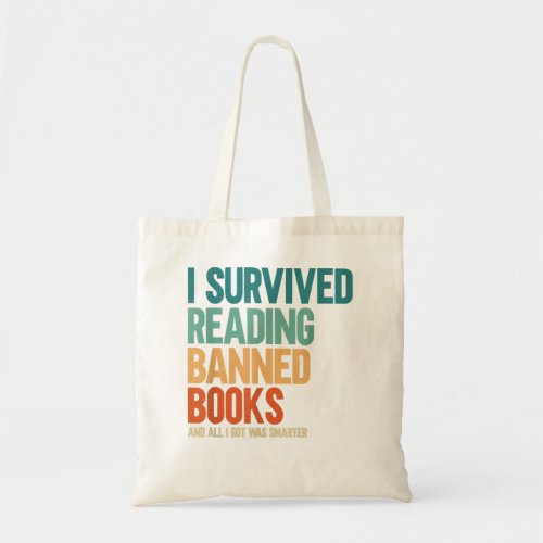 I Survived Reading Banned Books Book Lover Bookaho Tote Bag