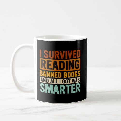 I Survived Reading Banned Books Bookaholic Book Coffee Mug