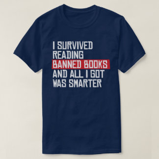 I survived reading banned books T-Shirt