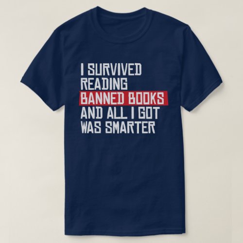 I survived reading banned books T_Shirt