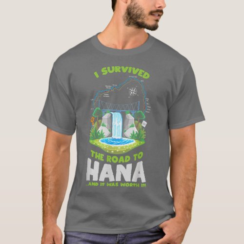 I Survived Road To Hana Maui Island Hawaiian Beach T_Shirt