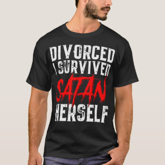 I Survived Satan Herself Funny Mens Divorce T-Shirt