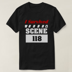 I survived scene 118 T-Shirt