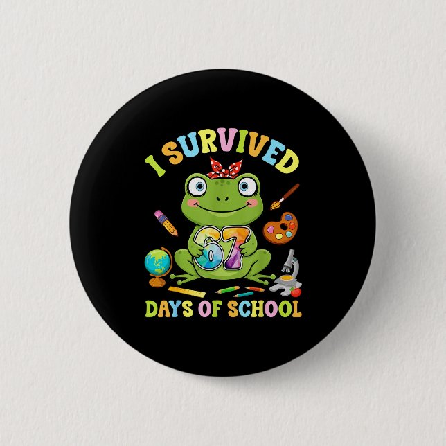 I Survived Six Seven Days Of School Cute Frog Stud Button (Front)