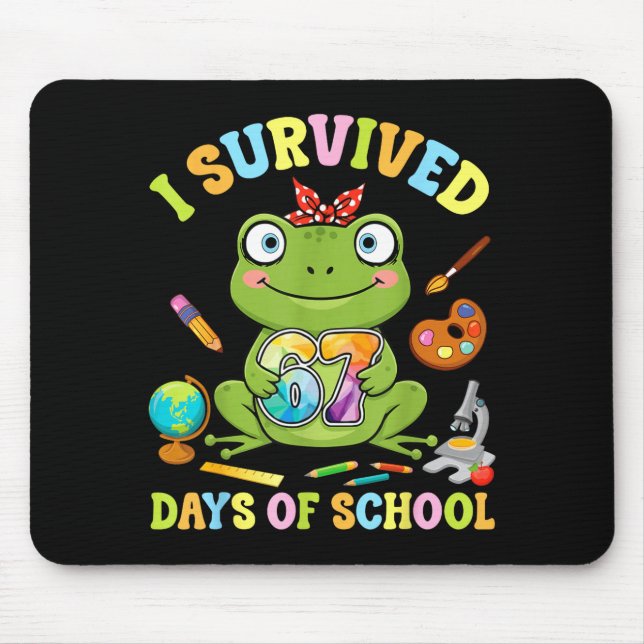 I Survived Six Seven Days Of School Cute Frog Stud Mouse Pad (Front)