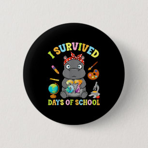 I Survived Six Seven Days Of School Cute Hip Stude Button
