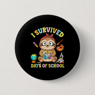 I Survived Six Seven Days Of School Cute Sloth Stu Button