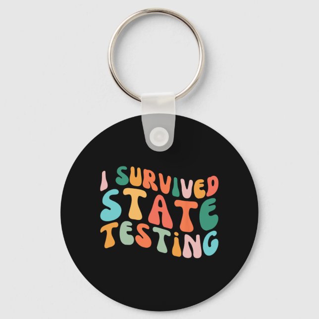 I Survived State Testing Design Student State Test Keychain (Front)