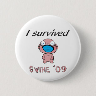I survived Swine '09 Pinback Button