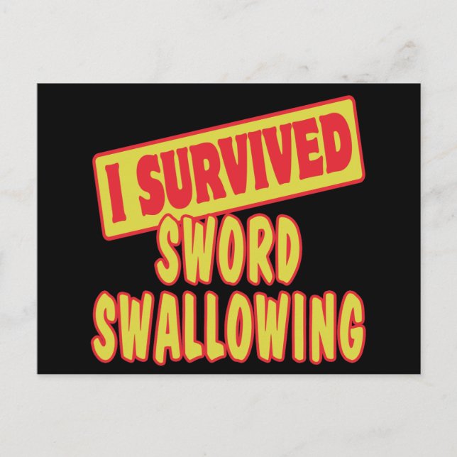 I SURVIVED SWORD SWALLOWING POSTCARD (Front)