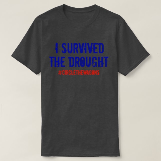 I Survived T-Shirt (Design Front)