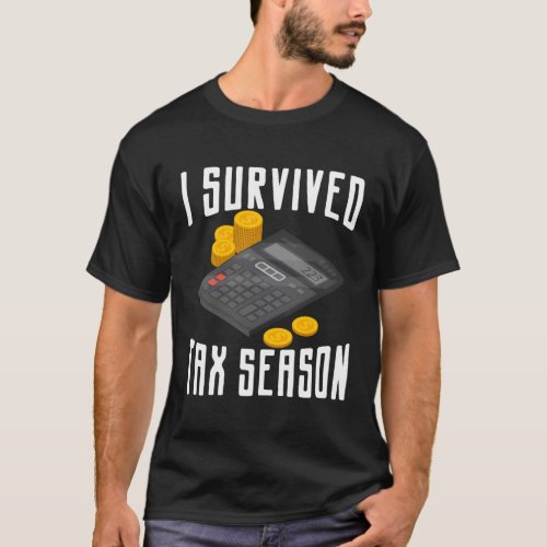 I Survived Tax Season Accountant Cpa Bookkeeper Au T_Shirt