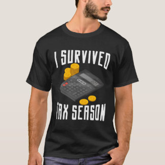 I Survived Tax Season Accountant Cpa Bookkeeper Au T-Shirt