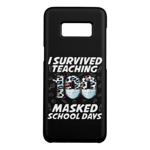 I Survived Teaching 100 Masked School Days Case_Mate Samsung Galaxy S8 Case