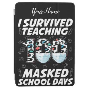 I Survived Teaching 100 Masked School Days iPad Air Cover