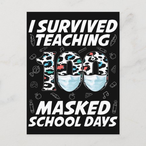 I Survived Teaching 100 Masked School Days Postcard