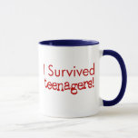 I Survived Teenagers! Mug at Zazzle