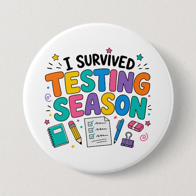 I Survived Testing Season School Humor Button (Front)