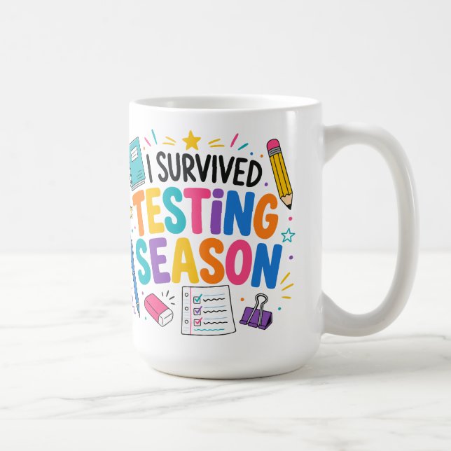 I Survived Testing Season School Humor Coffee Mug (Right)