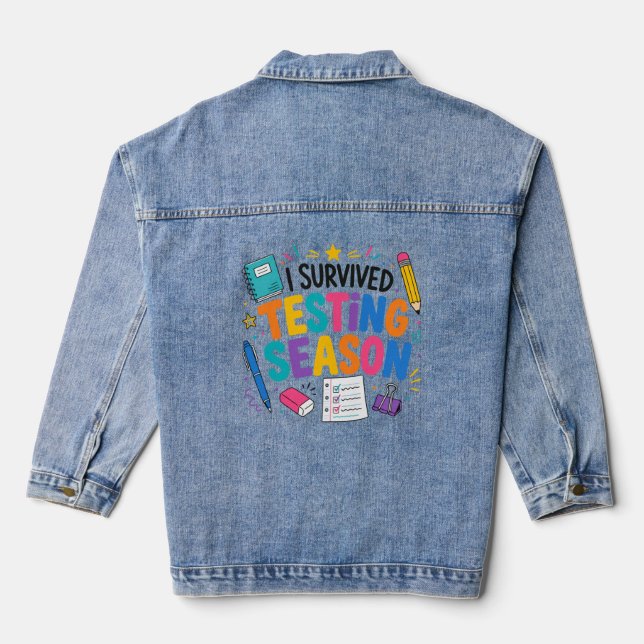 I Survived Testing Season School Humor Denim Jacket (Back)