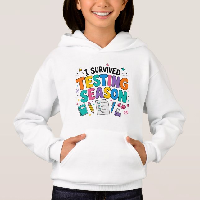 I Survived Testing Season School Humor Hoodie (Front)