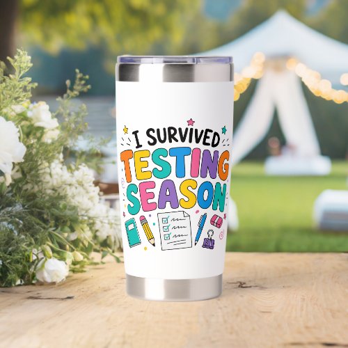I Survived Testing Season School Humor Insulated Tumbler
