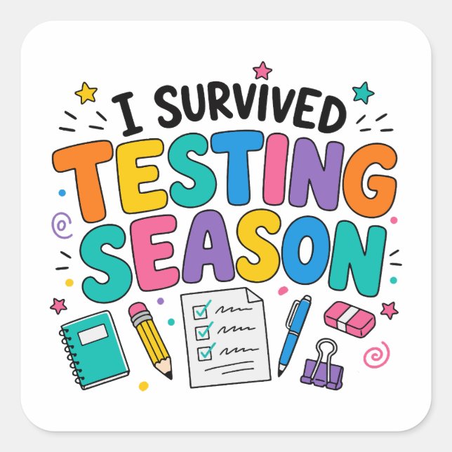 I Survived Testing Season School Humor Square Sticker (Front)