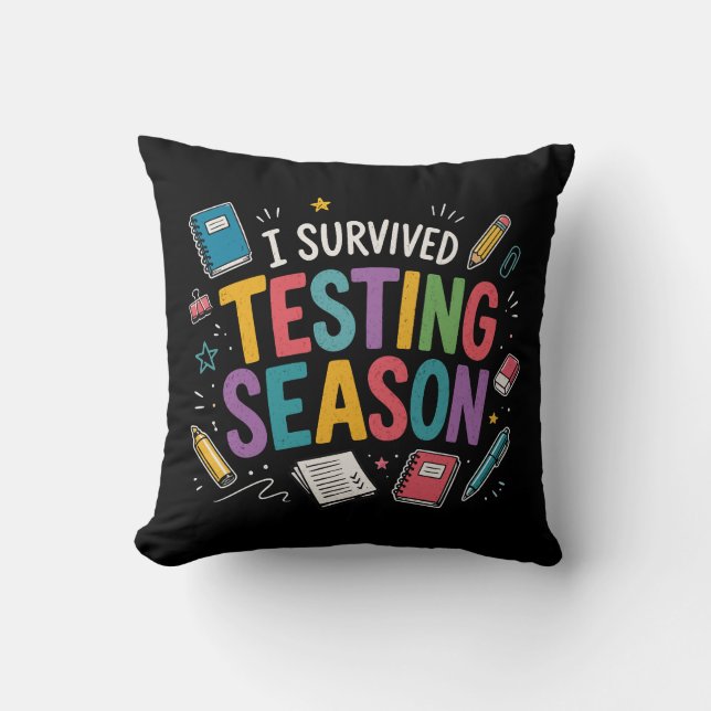 I Survived Testing Season School Humor Throw Pillow (Front)