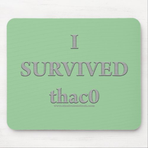 I Survived  thac0 Mouse Pad