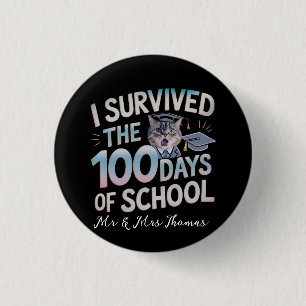 I Survived the 100 Days of School - Celebrate 100 Button