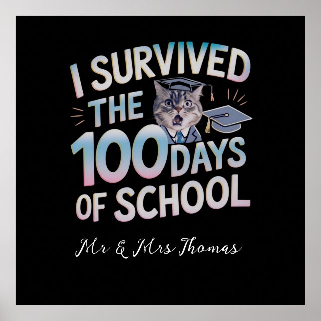 I Survived the 100 Days of School - Celebrate 100  Poster (Front)