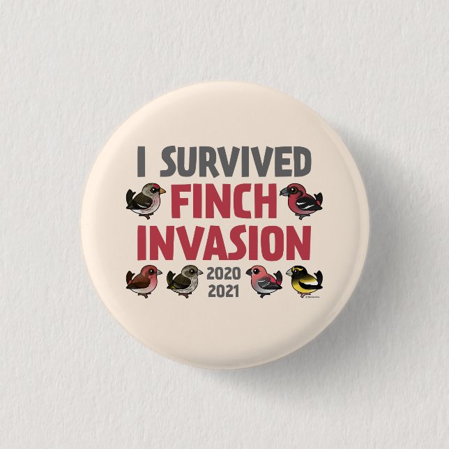 I Survived the 2020-2021 Finch Invasion Button (Front)