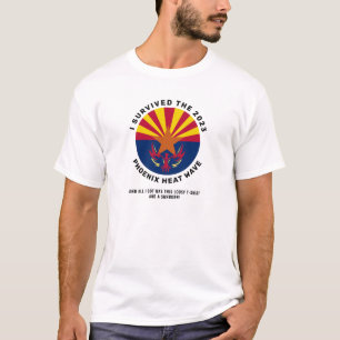 I Survived the 2023 Phoenix Historic Heat Wave T-Shirt