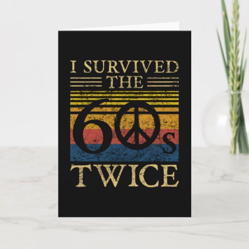 I survived the 60s twice 60 Birthday funny Quote