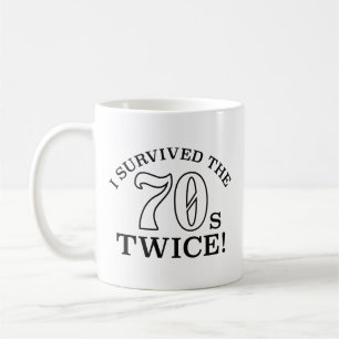 I Survived The 70s Twice Coffee Mug