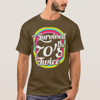 I survived the 70s twice funny retro 80th Birthday T-Shirt
