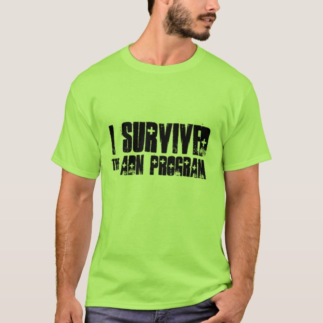 I SURVIVED THE ADN PROGRAM T-Shirt (Front)