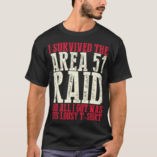 I Survived The Area 51 Raid T-Shirt (Front)