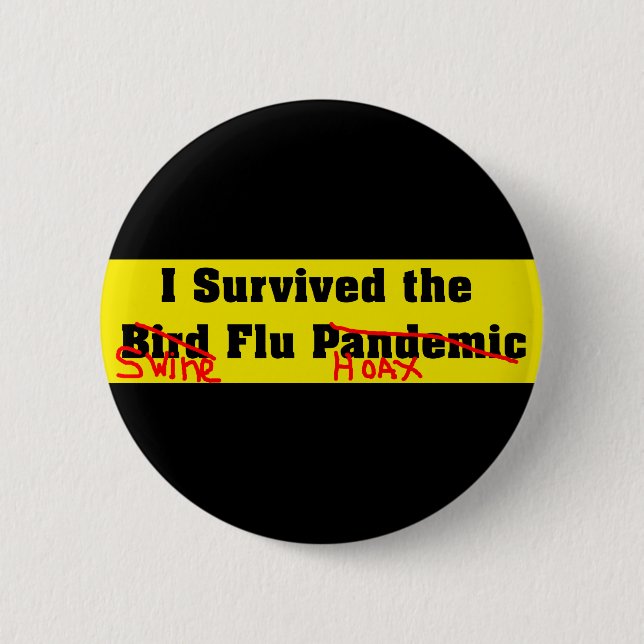 I Survived The Bird Flu Pandemic Button (Front)